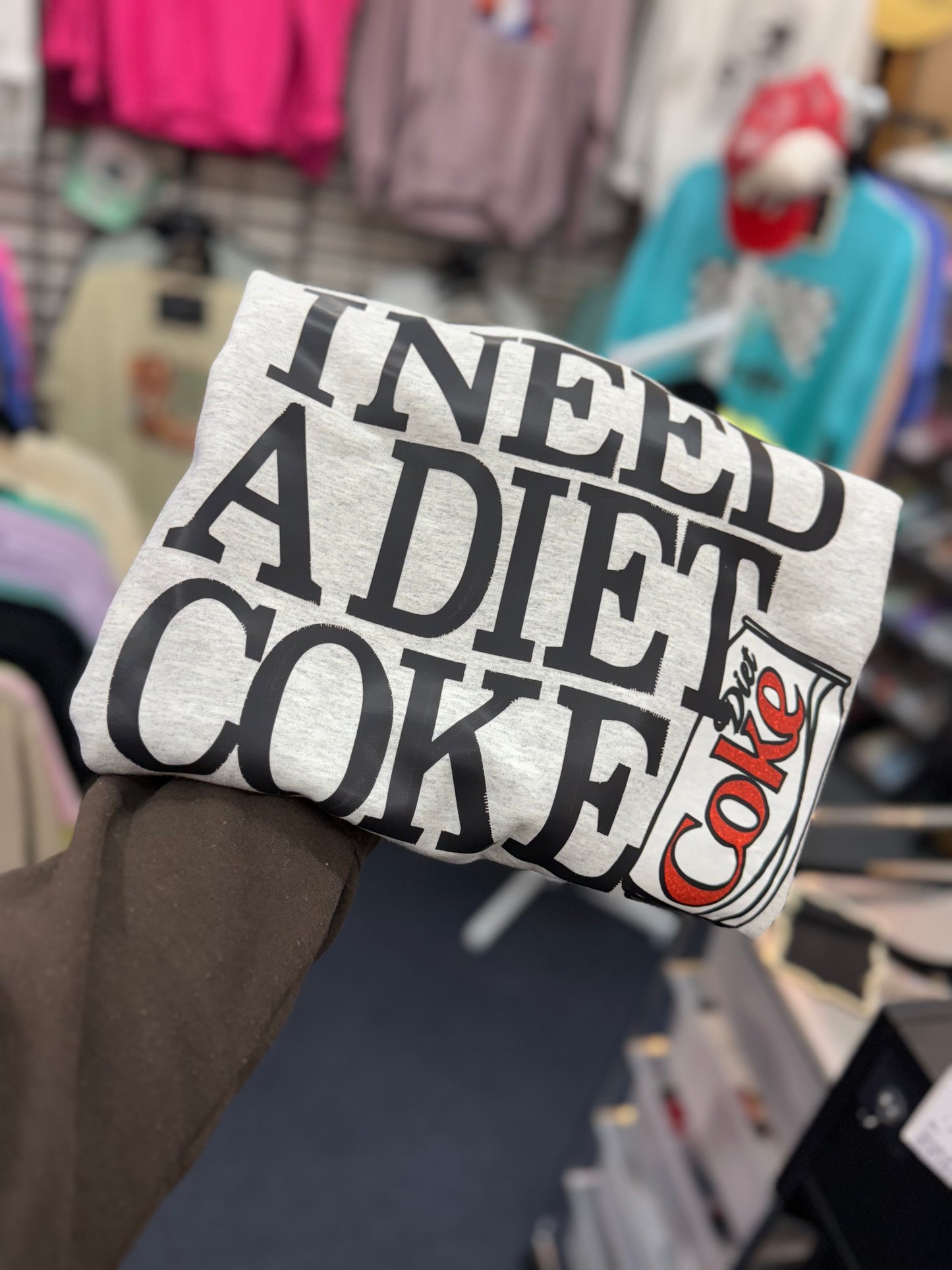 I NEED A DIET COKE SWEATSHIRT (Pre-order) Ships out next week.