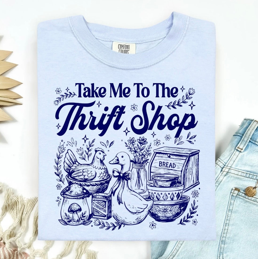 Take Me To The Thrift Shop Comfort Colors Tee