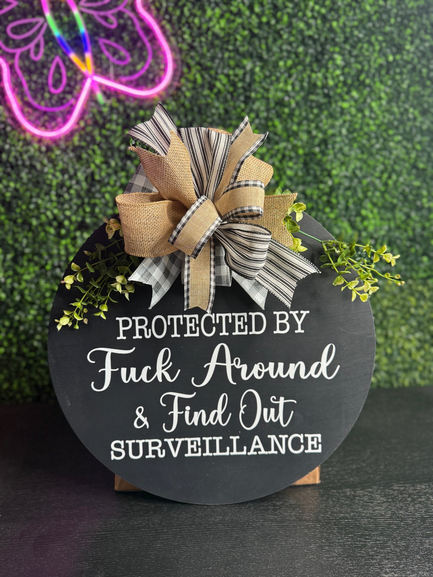 Protected By F Around & Find Out 18” Door Hanger