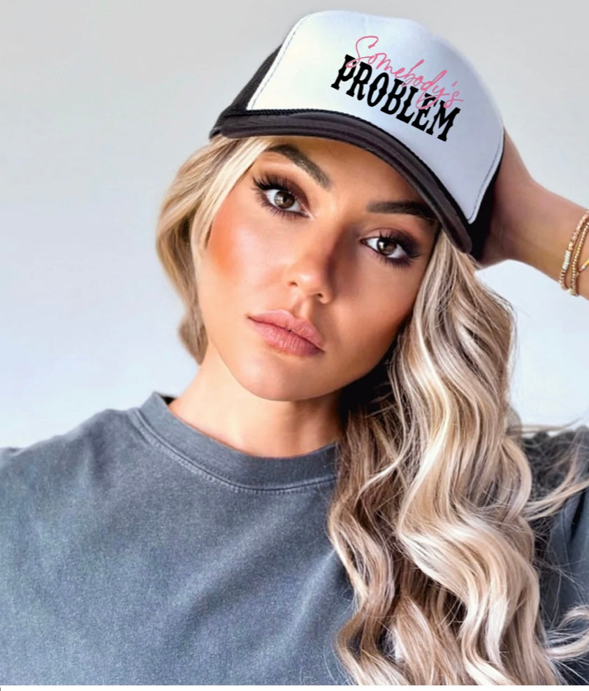 Somebody’s Problem Trucker Hat