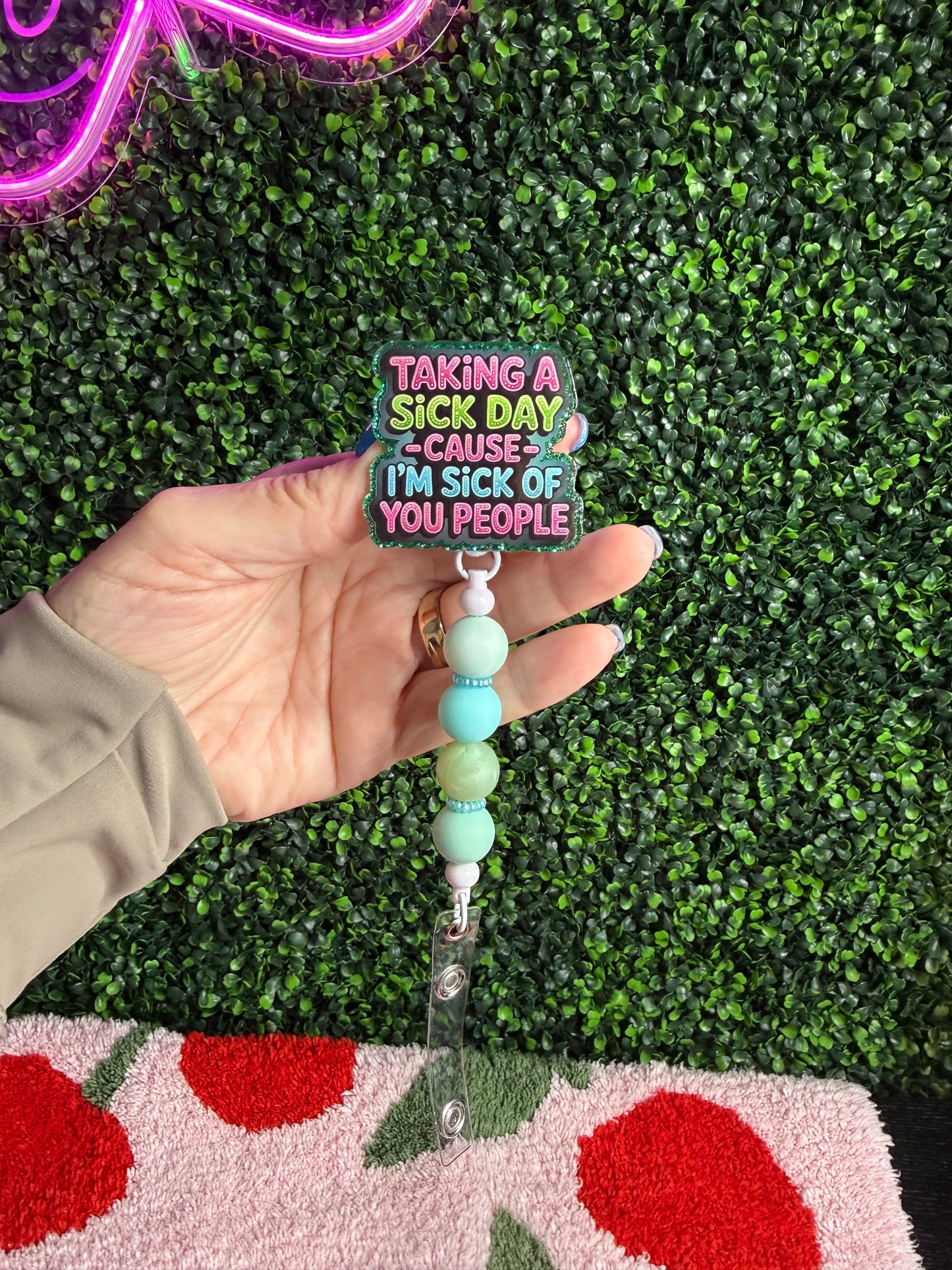 Badge Reel Taking A Sick Day