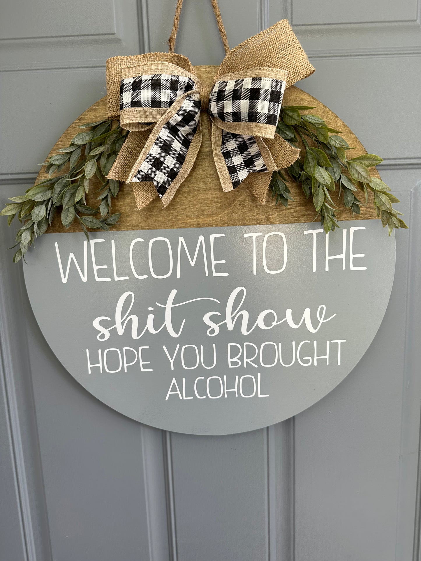 Welcome The Shit Show Door Hanger - Willow Love Bug Designs