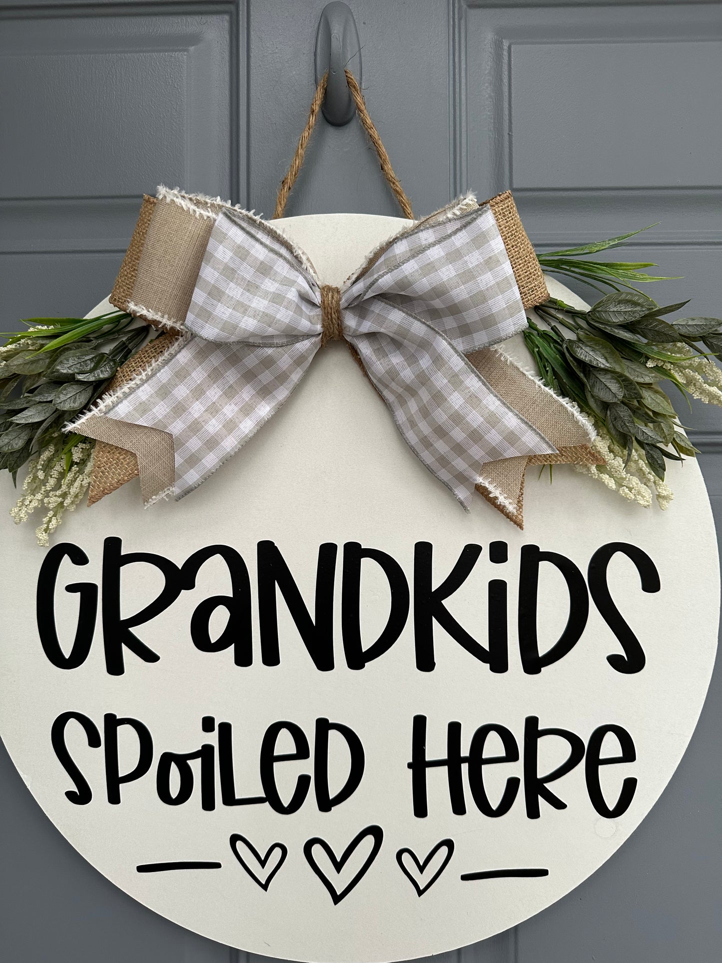Grandkids Spoiled Here Door Hanger - Willow Love Bug Designs