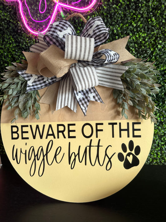 Beware Of The Wiggle Butts 18” Door Hanger