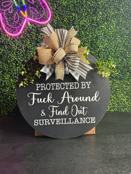 Protected By F Around & Find Out 18” Door Hanger