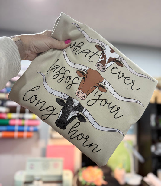 Whatever Lassos Your Longhorn Crewneck Sweatshirt Gildan