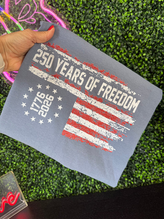 250 Years Off Freedom Comfort Colora Tee