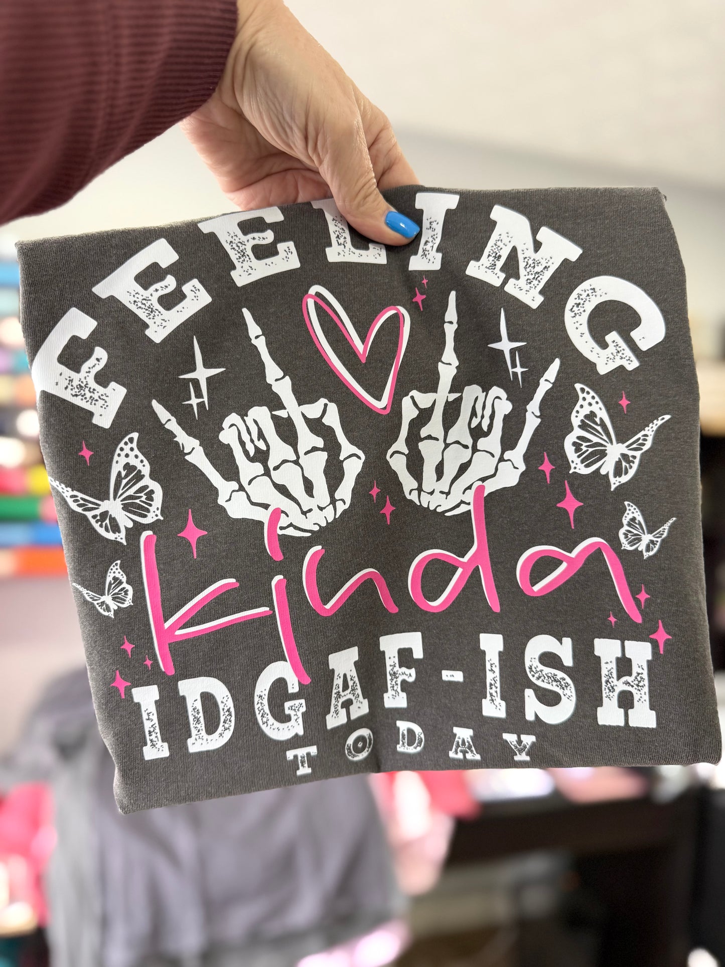 Feeling Kinda IDGAF - ISH Today Tee