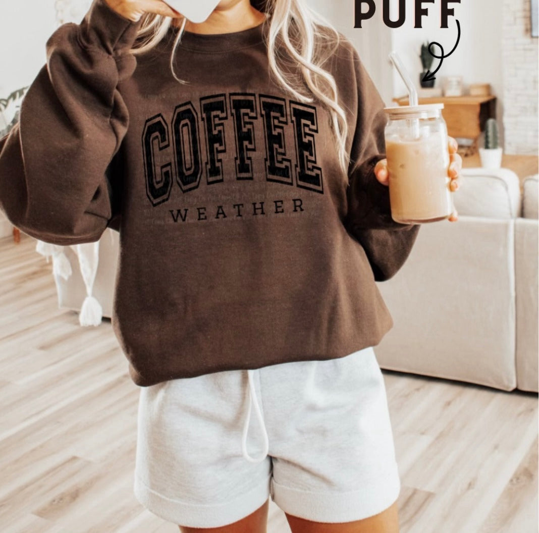 Coffee Weather Puff Print Sweatshirt