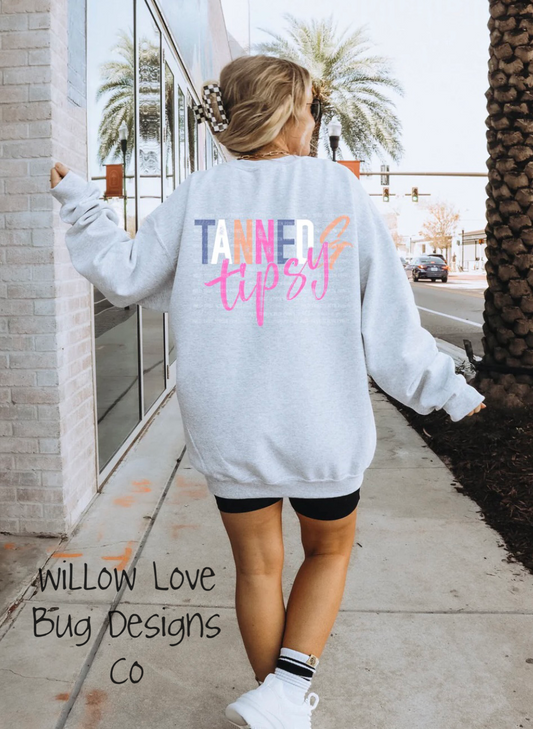 Tanned &Tipsy Crewneck - Willow Love Bug Designs 
