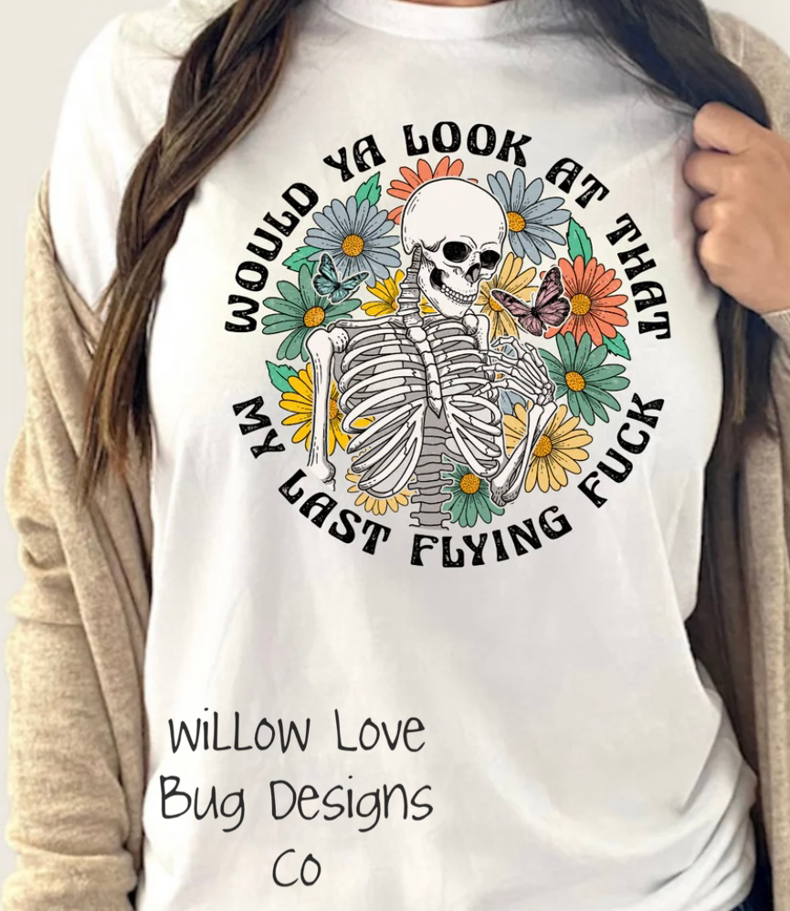 Would You Look At That T-Shirt - Willow Love Bug Designs 