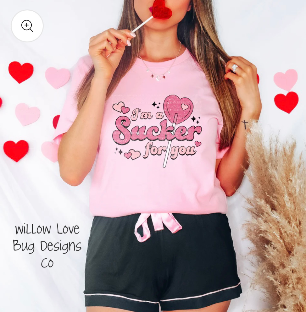 I’m A Sucker For You - Willow Love Bug Designs 