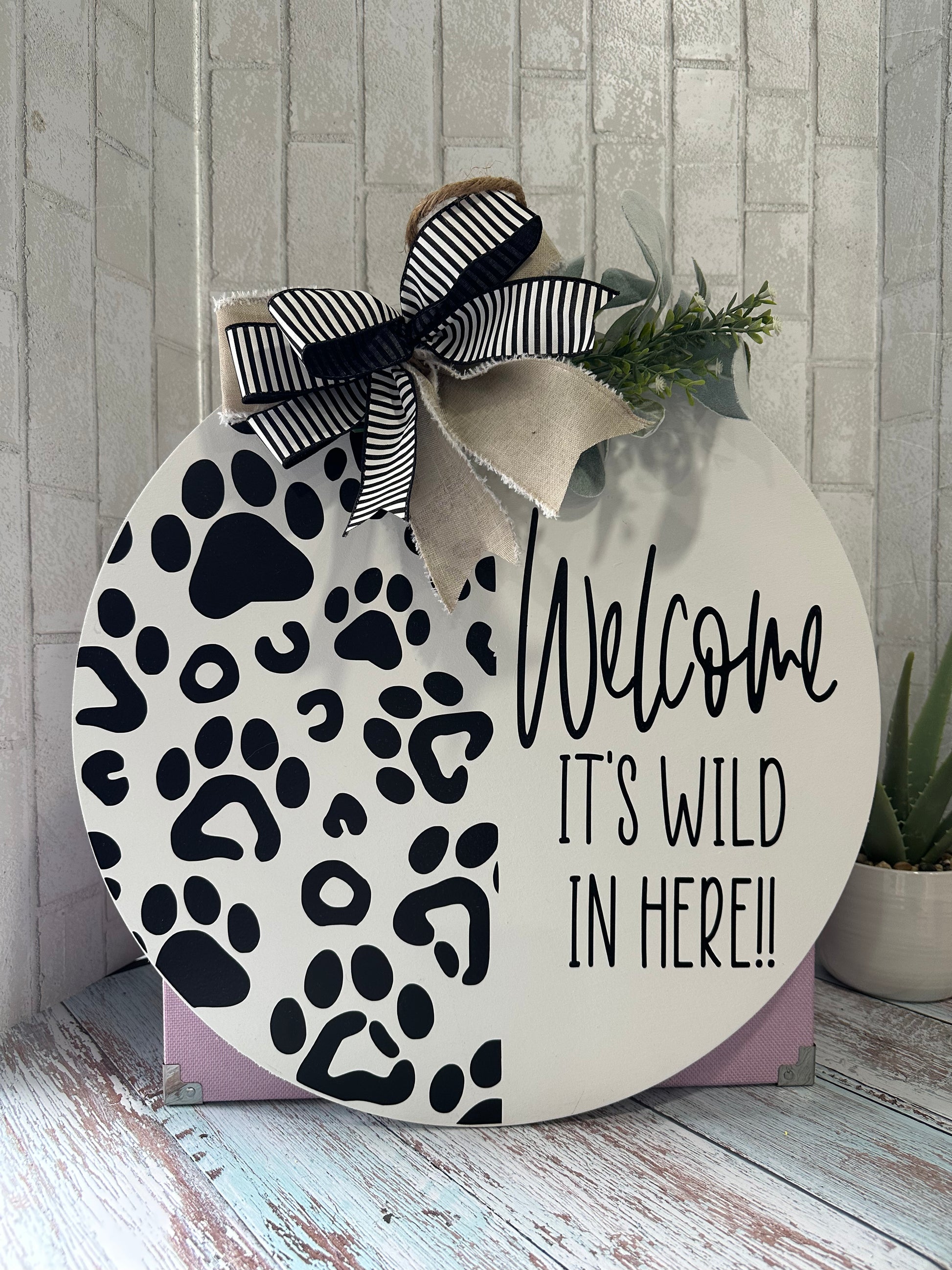 It’s Wild In Here Dog Lover Door Hanger - Willow Love Bug Designs 