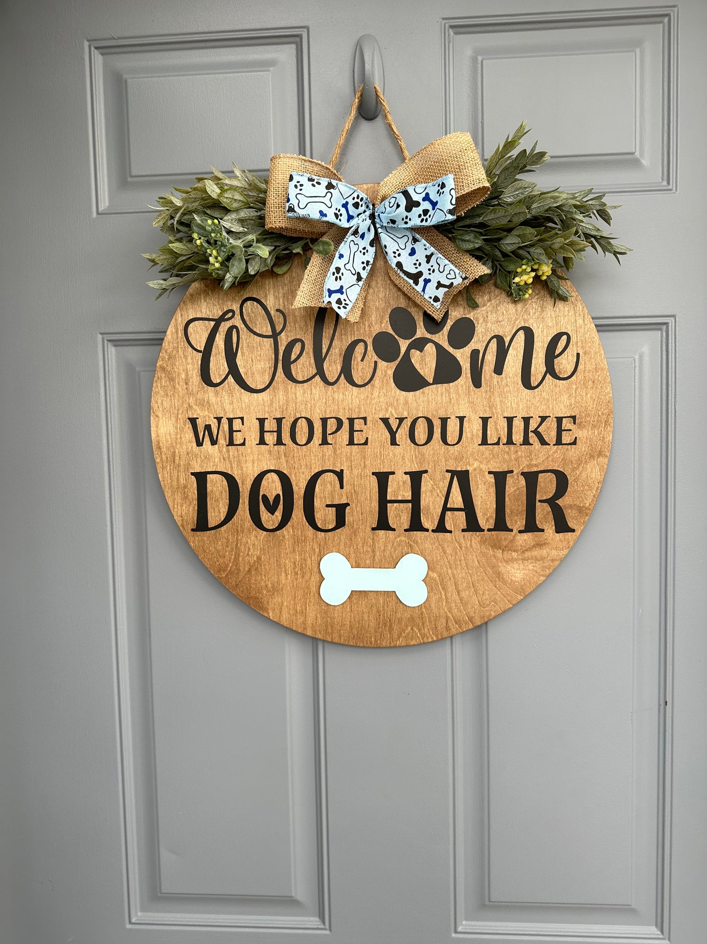 Welcome, We Hope You Like Dog Hair Door sign - Willow Love Bug Designs 
