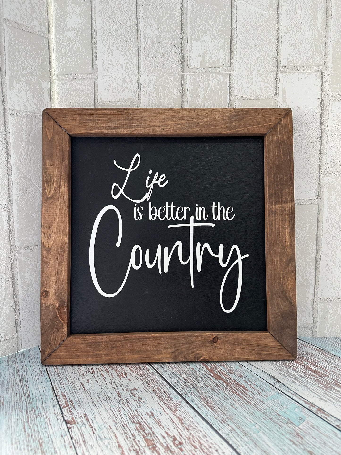 Wooden Sign, Life is better in the Country - Willow Love Bug Designs 